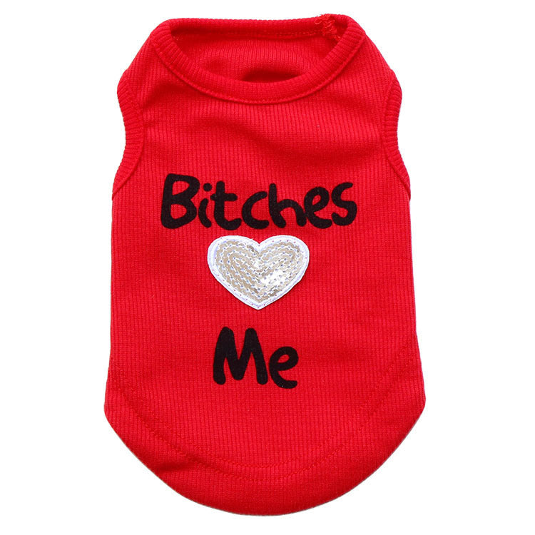 Bitches Love Me” Pet Tee – For Confident Pups Only