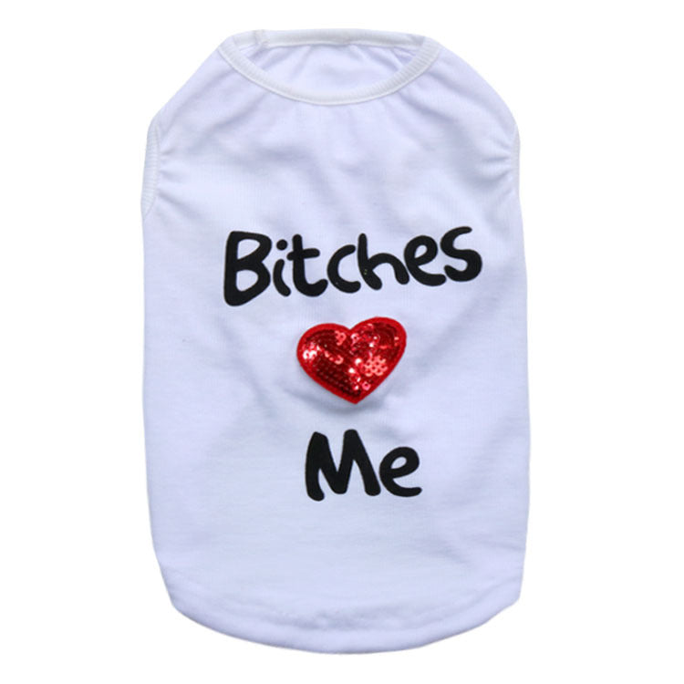 Bitches Love Me” Pet Tee – For Confident Pups Only